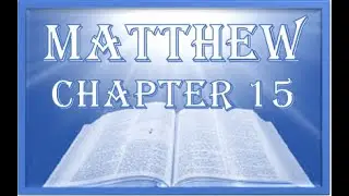 Bible Quiz on Matthew Chapter 15