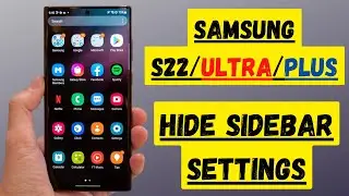 How to Enable/Disable Edge Panel on SAMSUNG Galaxy S22 &ndash; Show & Hide Sidebar