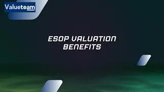 The Secrets to Achieving ESOP Valuation Benefits