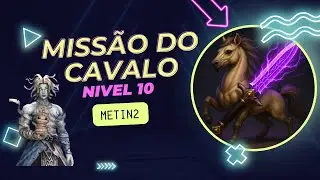 Miss&atilde;o do cavalo n&iacute;vel 10 Metin2 Aeron2