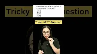 NEET 2026: 1 Pyruvic Acid se kitne ATP? Biology Respiration in Plants Numerical by Gargi Ma'am