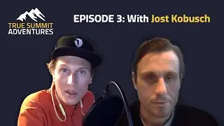Episode 3, Jost Kobusch: Climbing Mount Everest solo, in winter, without supp. oxygen on a new route