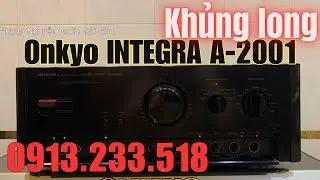 Khủng long| Amply Onkyo INTEGRA A- 2001 | 0913.233.518