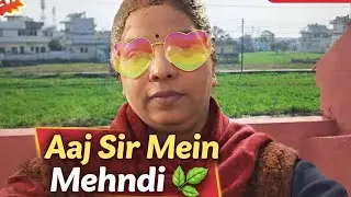    Aaj Maine sir mein Mehandi Lagai | Natural Hair Care Routine 🌿