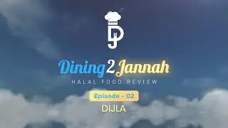 Dining2Jannah with Ali Dawah & Smile2Jannah - Episode 2 - Dijla
