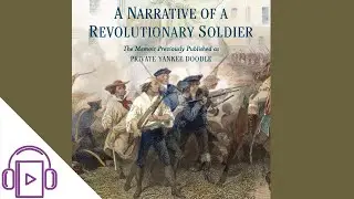 A Narrative of a Revolutionary Soldier by Joseph Plumb Martin (FULL Audiobook)