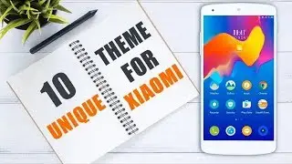 Top 10 Unique MIUI 9 Themes For All Xiaomi Phones!