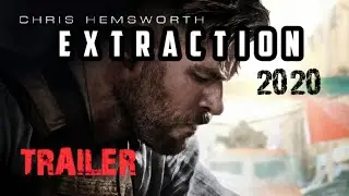 EXTRACTION MOVIE TRAILER -JOE RUSSO -EXTRACTION 2020 - NETFLIX