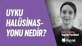 UYKU HAL&Uuml;SİNASYONU NEDİR? | YAPRAK TERAPİ