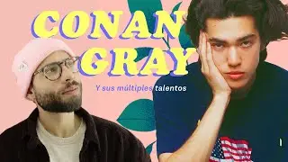 ¿Quién es CONAN GRAY?  Youtuber, Músico, Dibujante ¿Qué más?