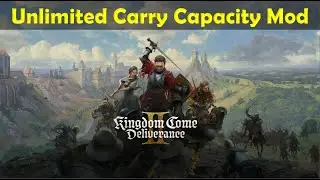 Carry Unlimited Weight in Kingdom Come Deliverance 2