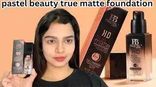pastel beauty true matte foundation honest review + 5 hours wearing test🦋