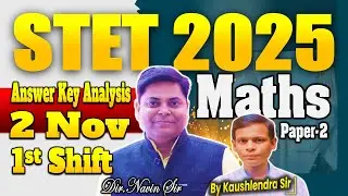 STET EXAM 2025 | MATH PGT (11-12) Analysis Answer Key 02 Nov, 1st Shift by Kaushlendra sir #stet