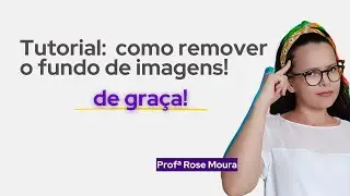 Tutorial: como remover fundo de imagens!
