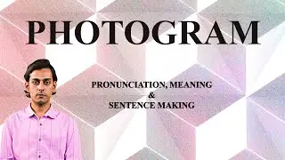 Photogram - Meaning_&_Pronunciation_Word_World_Audio_Video_Dictionary
