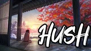 HUSH &mdash; Yellow Claw & Weird Genius Nightcore || With Lyrics