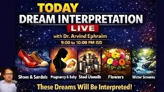 Watch Live Interpretation by Dr Arvind Ephraim