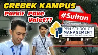 GREBEK KAMPUS PPM School of Management Menteng #MAKEITEPIC (In Depth Tour)