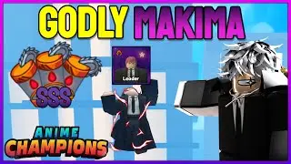 Showcasing *NEW* GODLY MAKIMA IS CRAZY | Update 6 - Anime Champions Simulator (Acs)