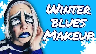 Winter Blues Makeup Tutorial - GRWM // Makeup Your Mood | HISSYFIT