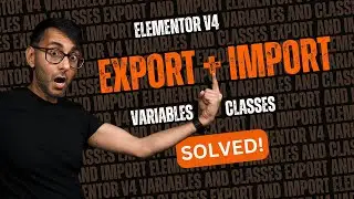 Экспорт и импорт &mdash; Классы и переменные &mdash; Elementor V4!