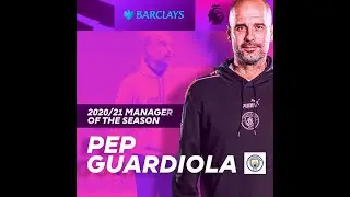 PEP GUARDIOLA 2020/2021 MANAGER OF THE SEASON