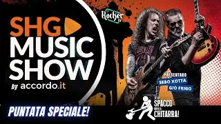 PUNTATA SPECIALE - SHG MUSIC SHOW