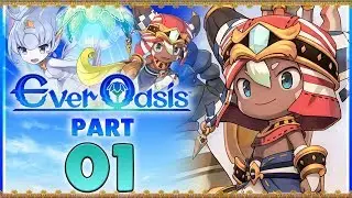 Ever Oasis &mdash; Часть 1 | Наше приключение в пустыне начинается! [Новый игровой процесс Nintendo 3DS]