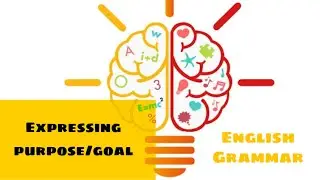 Expressing purpose | BAC revision 2020 | English Grammar