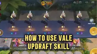 How to Use Commander Vale Updraft Skill in Magic Chess Go Go - Guide Season 2 MCGG
