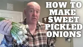 How To Make Sweet Pickled Onions
