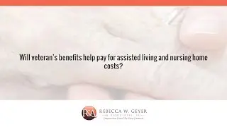 Will veteran's benefits help pay for assisted living and nursing home costs?