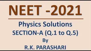 NEET 2021|| NEET Physics 2021|| Raj Kumar Parashari