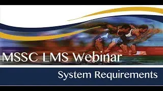 MSSC New LMS 2.0: System Requirements