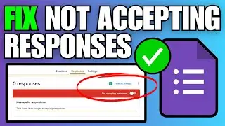 Как исправить ошибку &laquo;Форма Google не принимает ответы&raquo;