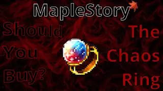 Should You Buy the Chaos Ring? | MapleStory