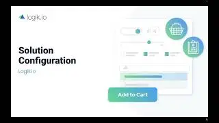 Logik.io's Solution Configuration Enhancement: Configure Complex Solutions with Ease