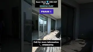 Smart World 🌎 ONE DXP Sample flat Sector 113 #scda #gurgaon #realestate