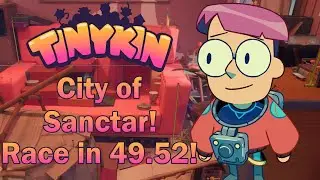 TinyKin - City Of Sanctar - Mach Race in 49.52