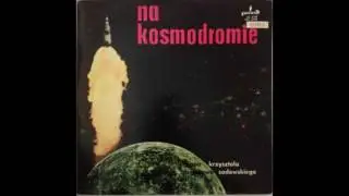 Grupa Organowa Krzysztofa Sadowskiego Na Kosmodromie