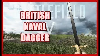 British Naval Dagger Melee Weapon Gameplay - Battlefield 5
