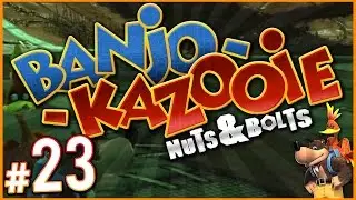 Banjo-Kazooie: Nuts & Bolts - MASSIVE RUMBLING BALLS! | PART 23