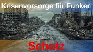 Krisenvorsorge f&uuml;r Funker - wie sch&uuml;tze ich mich in Krisen und Katastrophen