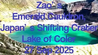 Zao&rsquo;s Emerald Cauldron, Japan&rsquo;s Shifting Crater Lake of Color 20250927 #miyagi #zao #okama #crater