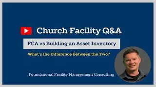 Facility Asset Inventory vs. Facility Condition Assessment: What&rsquo;s the Difference?