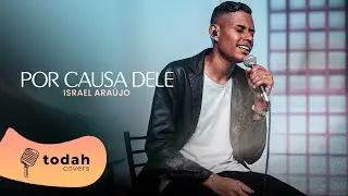 Israel Costa | Por Causa Dele [Cover Kellen Byanca e Jessé Aguiar]