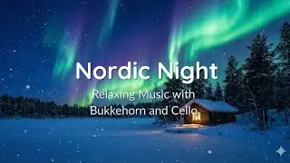 Nordic Night &ndash; Deep Relaxing Music for Sleep & Calm
