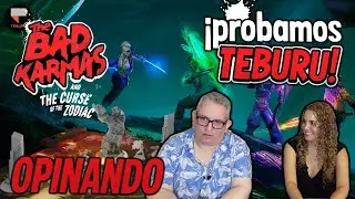 THE BAD KARMAS | Opinando | TEBURU sistema de juego