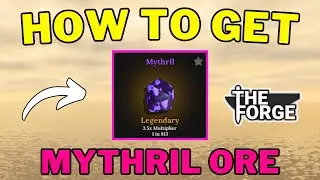 How To Get Mythril Ore in The Forge | Best Way To Get Mythril Ore in The Forge | Roblox