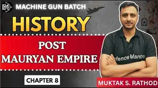 Post-Mauryan Period | Ancient Indian History | NDA CDS UPSC Lecture | Defence Mantra